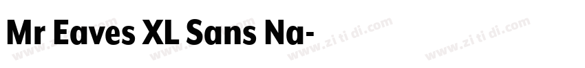 Mr Eaves XL Sans Na字体转换